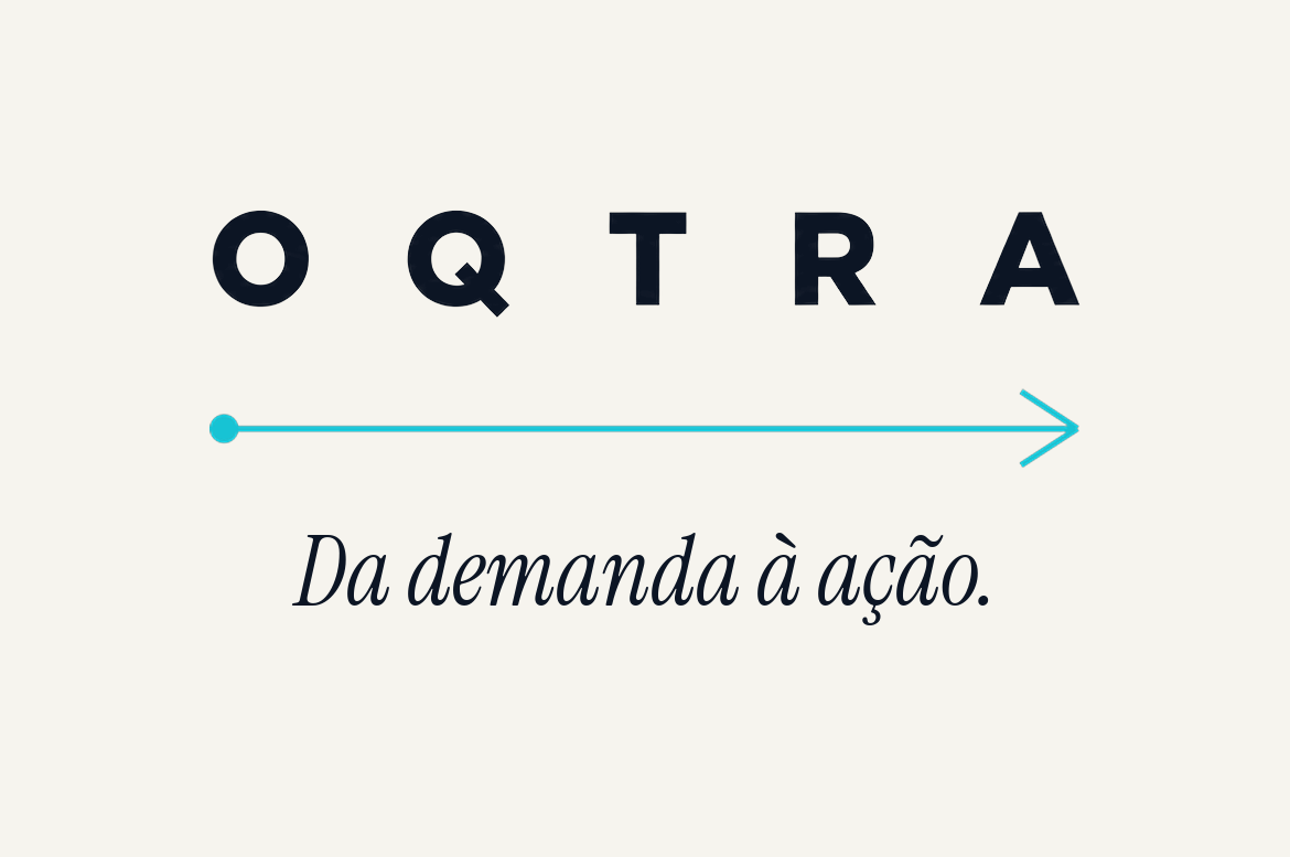OQTRA — Da demanda à ação.